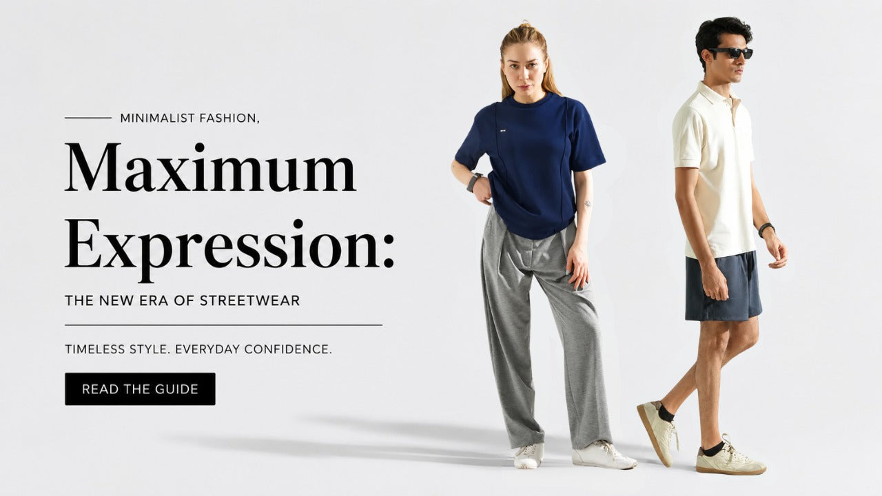 Minimalist Fashion, Maximum Expression: The New Era of Streetwear