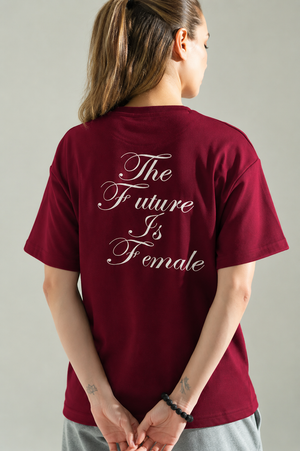 The Future Is Female Maroon Tee